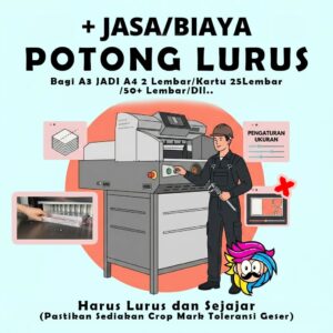 Biaya Jasa Potong Lurus dari Cetak A3+ (Optional-Finishing)