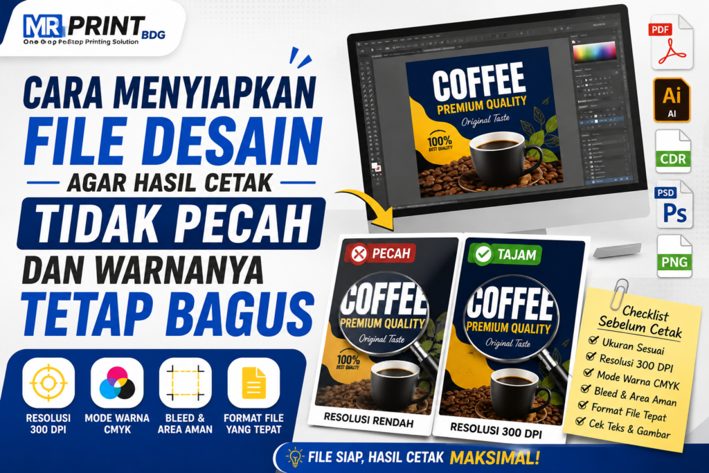 Cara Menyiapkan File Desain agar Hasil Cetak Tidak Pecah dan Warnanya Tetap Bagus