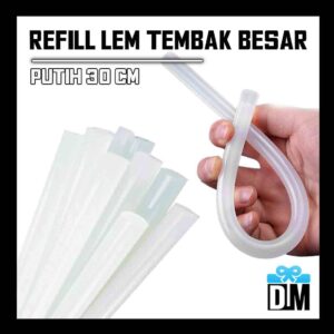 Isi Refill Lem Tembak Besar 11mm 1.1cm Panjang 30cm