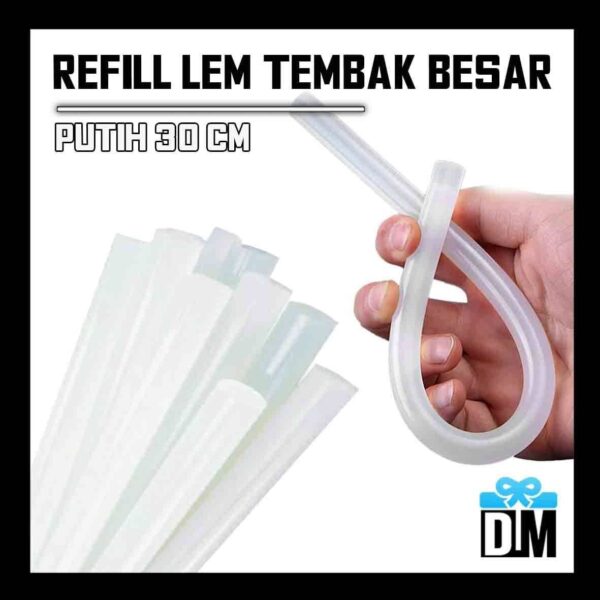 Isi Refill Lem Tembak Besar 11mm 1.1cm Panjang 30cm
